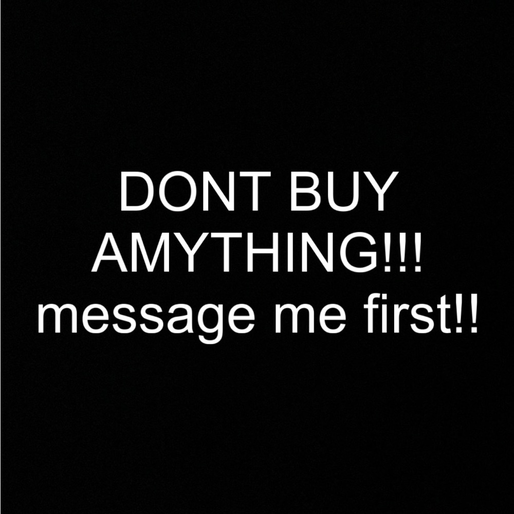 DONT BUY ANYTHING!!